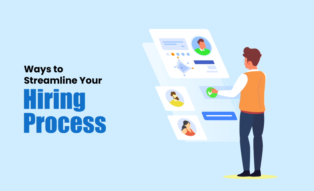 Streamlined hiring process